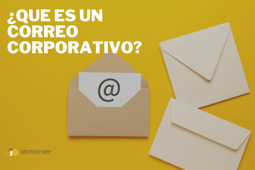 Que es un Correo Corporativo? y como se configura